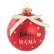 Glaskugel Spruch, Mama/rot/matt, 10 cm