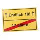 Schild Spruch, Endlich 18, gelb, 30 x 20 cm