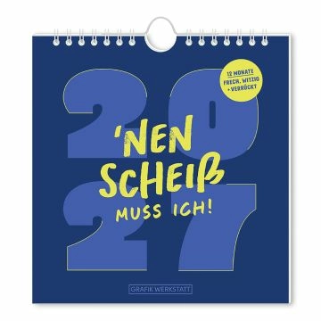 Postkarten Kalender, 2027, Nen Scheiss muss ich!