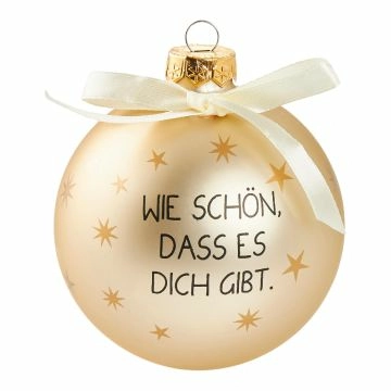 Glaskugel Spruch, Wie schön/champagner/matt, 10 cm